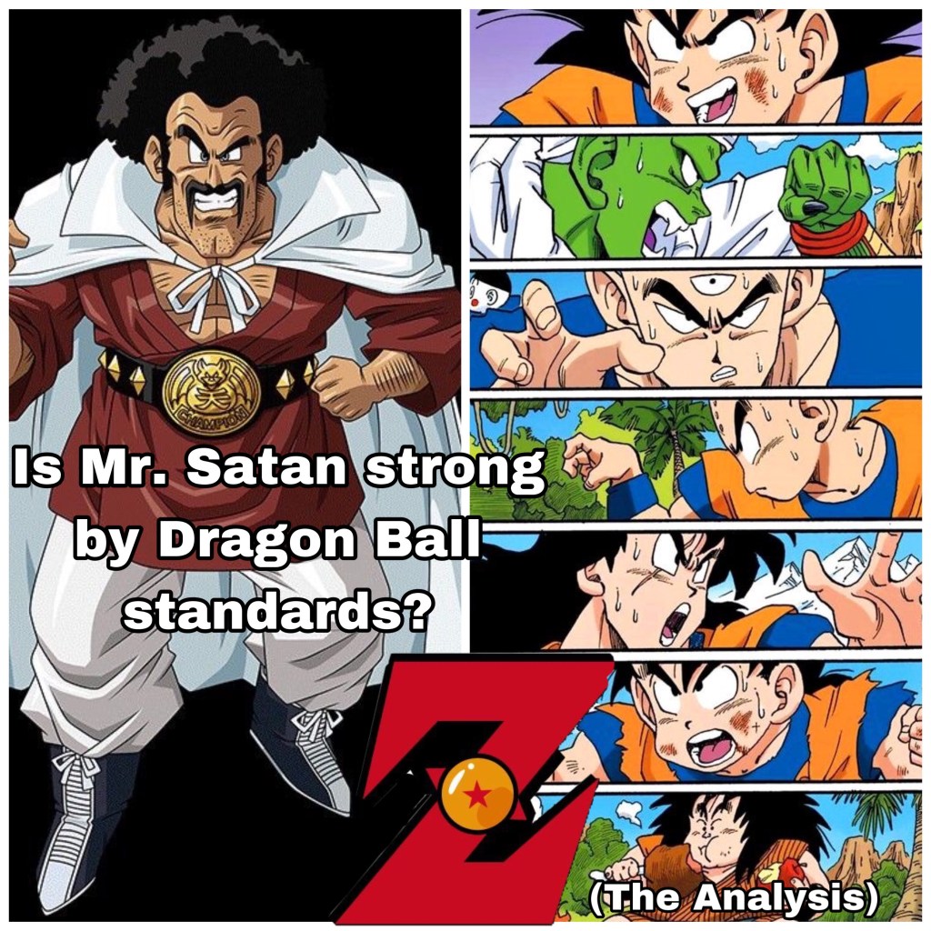 Is Mr. Satan strong by Dragon Ball standards? (The Analysis)